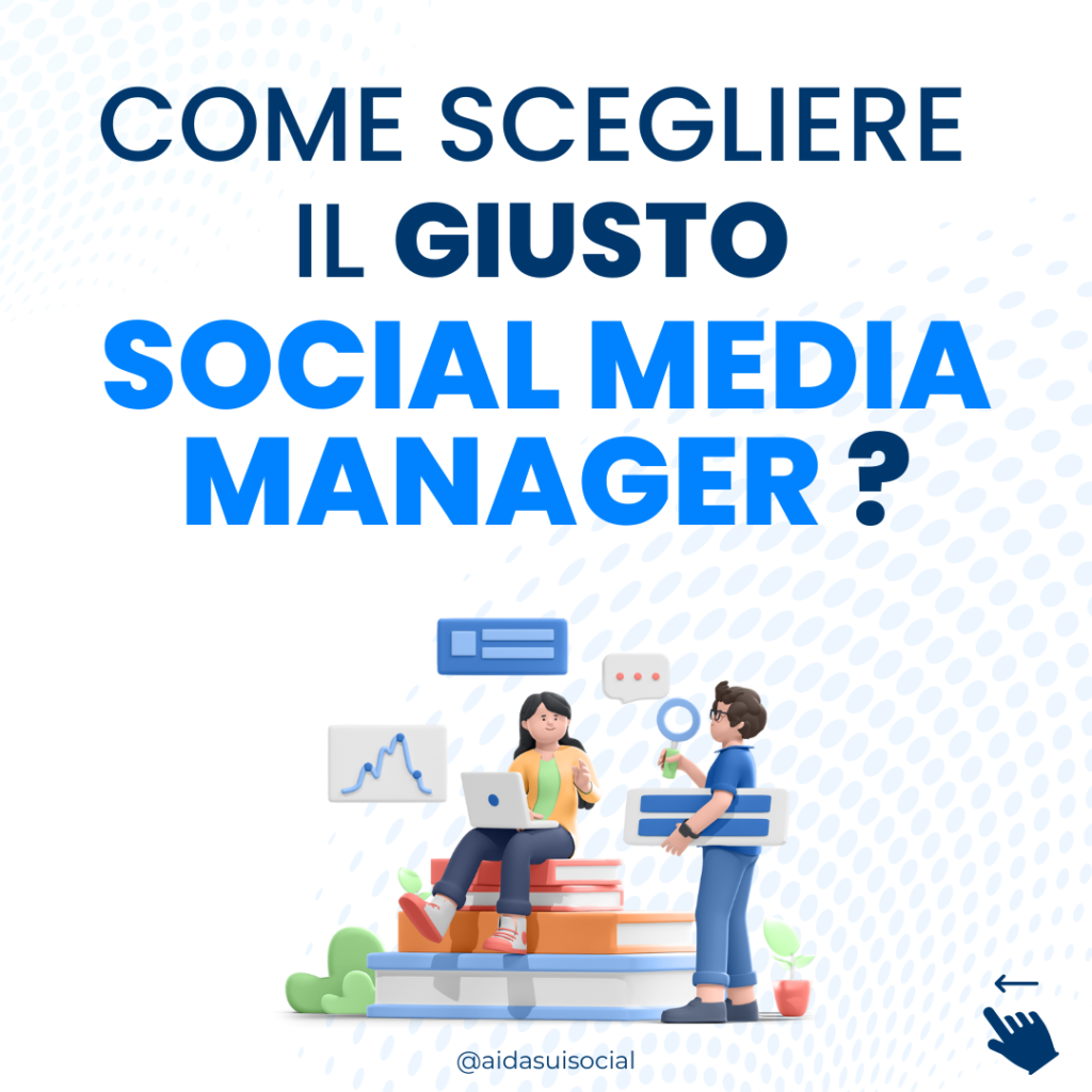 Come scegliere il giusto Social Media Manager?