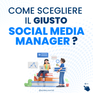 Come scegliere il giusto Social Media Manager?